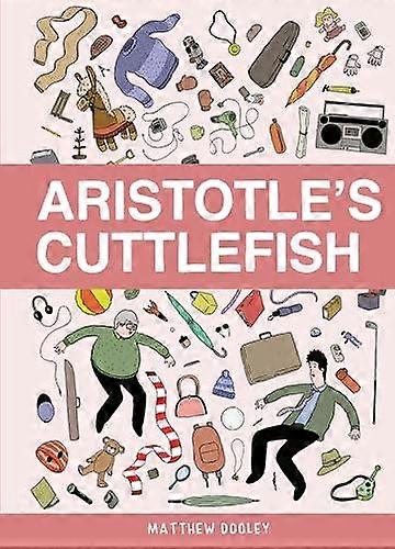 Aristotle's Cuttlefish - Matthew Dooley