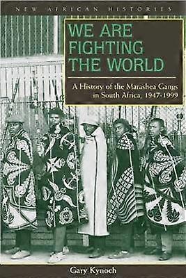 We Are Fighting the World