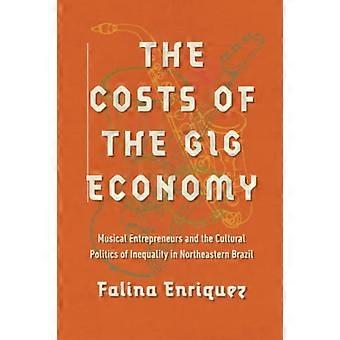 Die Kosten der Gig Economy: Musikunternehmer und die Kulturpolitik der Ungleichheit im Nordosten Brasiliens