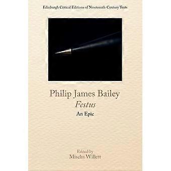 Philip James Bailey, Festus : ein episches Gedicht