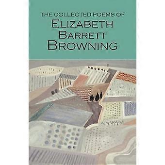 Wiersze zebrane Elizabeth Barrett Browning (Wordsworth biblioteki poezji)
