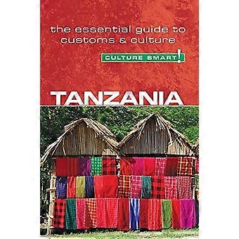 Tanzania - Cultura Smart! La guida essenziale alla cultura & doganale: la guida essenziale per i costumi e la cultura