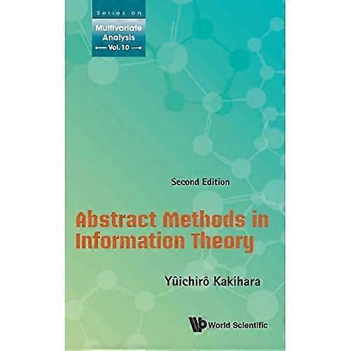 Abstract Methods in Information Theory (Series on Multivariate Analysis)