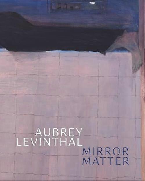 Aubrey Levinthal-Mirror Matter