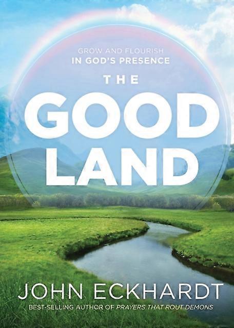 The Good Land - John Eckhardt - Paperback - en Book