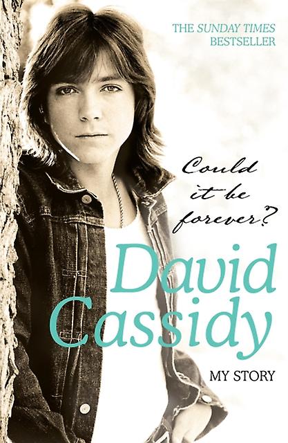 Could It Be Forever My Story by David Cassidy Paperback Book