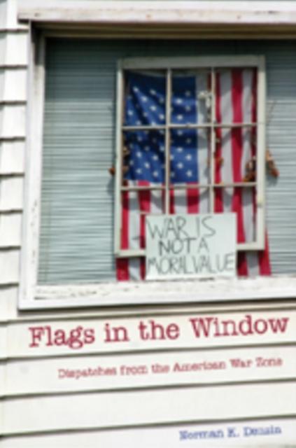 Flags In The Window by Norman K. Denzin Hardback Book