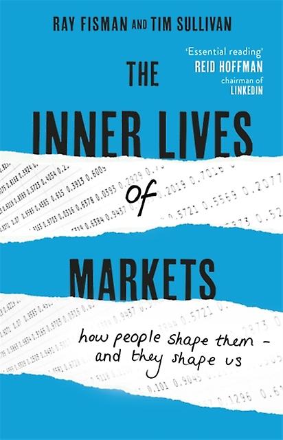 The Inner Lives Of Markets by Tim Sullivan Hardback Book