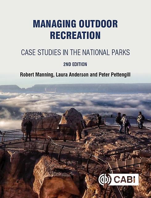 Managing Outdoor Recreation by Pettengill & Peter St. Lawrence University & USA Paperback
