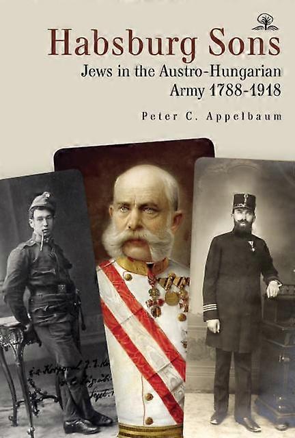 Habsburg Sons by Peter C. Appelbaum Paperback Book