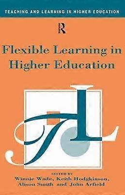Flexible Learning in Higher Education