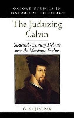 The Judaizing Calvin
