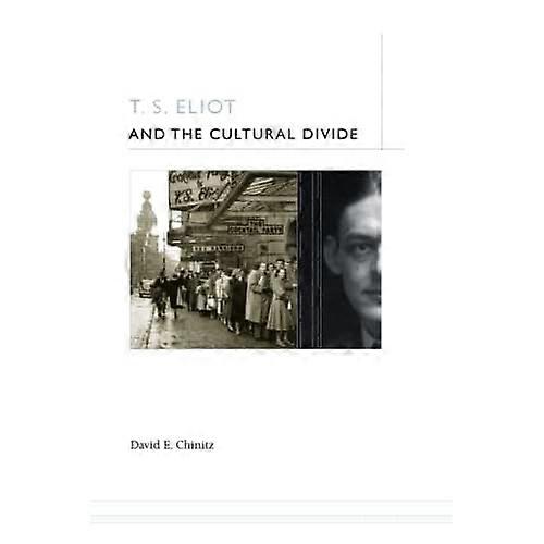 T.S. Eliot and the Cultural Divide