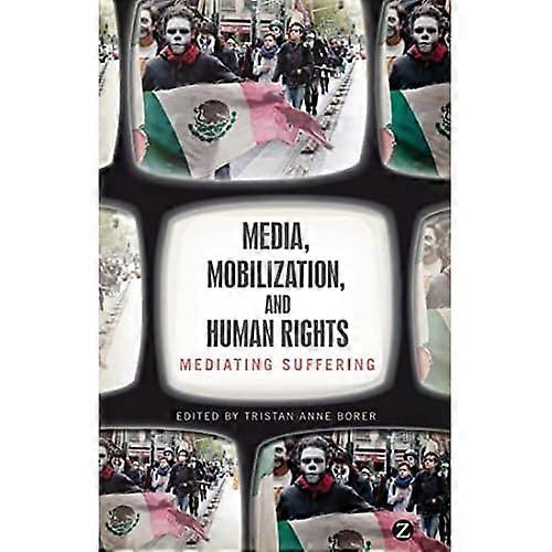 Media, Mobilization, and Human Rights