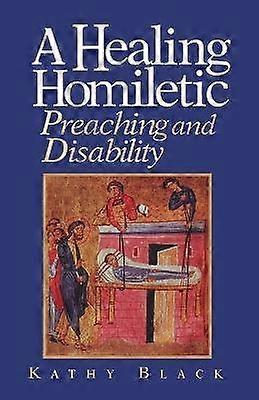 A Healing Homiletic