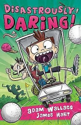 Disastrously Daring The Jackson Payne Adventures