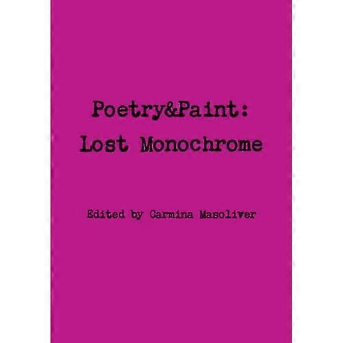 Poesía y pintura: monocromo perdido