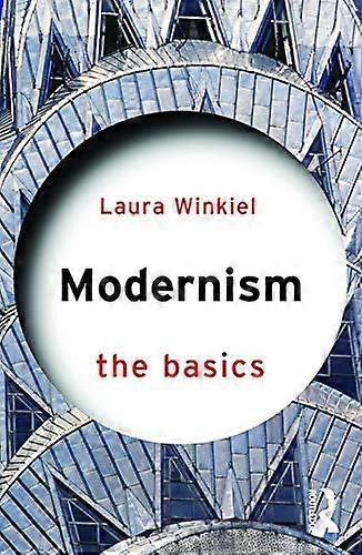 Modernism: The Basics