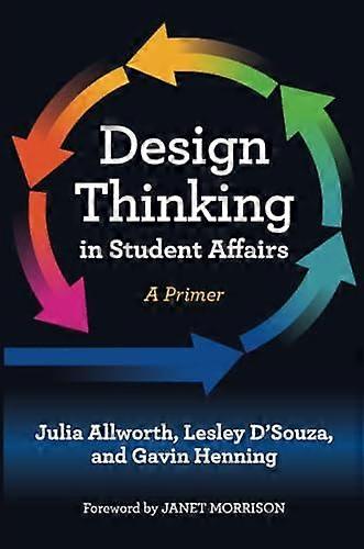 Design Thinking In Student Affairs by Gavin W. Henning Paperback