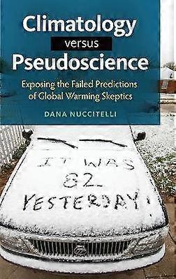 Climatology versus Pseudoscience