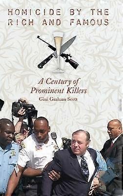 Homicide by the Rich and Famous