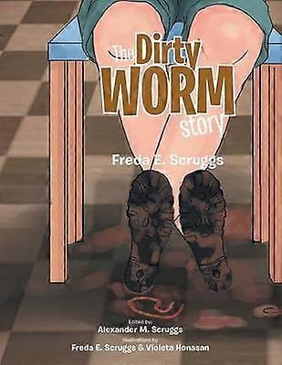 The Dirty Worm Story
