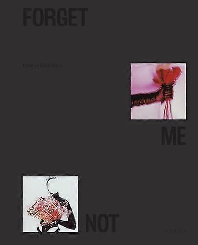 Forget Me Not by Helena Calmfors Hardback Book