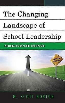 The Changing Landscape of School Leadership