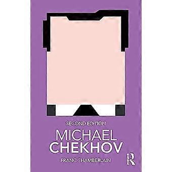 Michael Chekhov (Routledge Performance Practitioners)