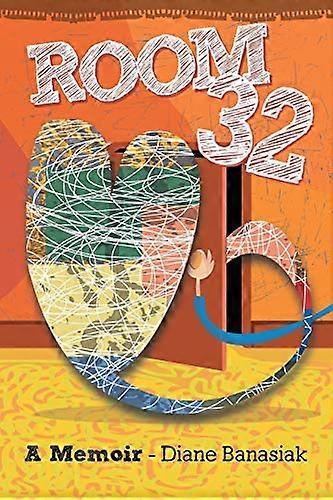 Room 32:A Memoir