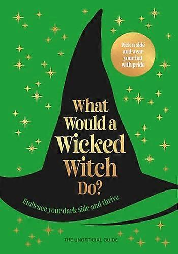What Would A Wicked Witch Do?