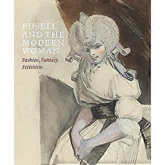 Fuseli y la mujer moderna: moda, fantasía, fetichismo