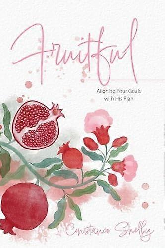 Fructífero : Alineando sus Metas con Su Plan