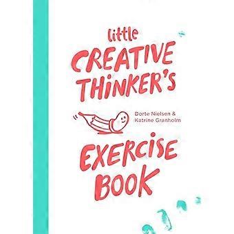Little Creative Thinker's Exercise Book
