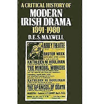Uma História Crítica do Drama Irlandês Moderno 1891-1980 - D. E. Maxwell