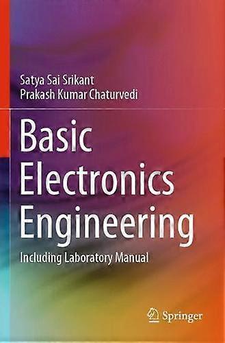 Basic Electronics Engineering Including Laboratory Manual - Satya Sai Srikant - Paperback - en Book