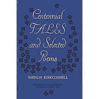 Centennial Tales and Selected Poems