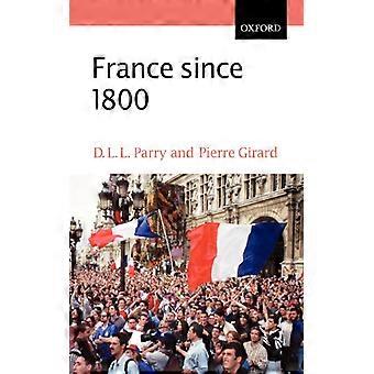France Since 1800 Squaring The Hexagon - D. L. L. Parry - Paperback - English Book - History