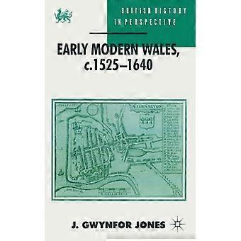 Early Modern Wales C. 1525-1640 - J. Gwynfor Jones - Paperback - English Book - History