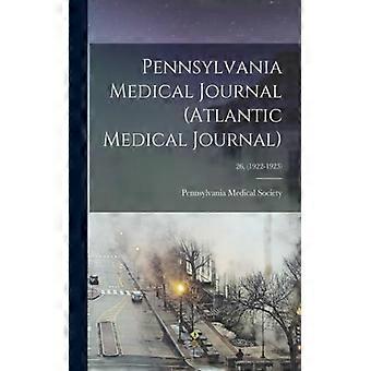 Pennsylvania Medical Journal Atlantic Medical Journal 26 1922-1923 - Creative Media Partners LLC - Paperback - English Book - History
