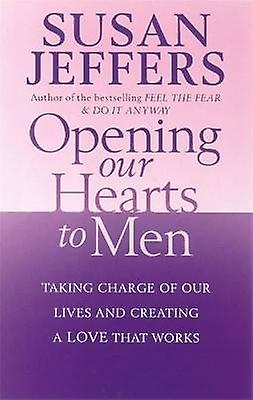 Opening Our Hearts To Men