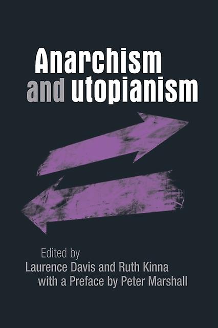 Anarchism And Utopianism Paperback Book