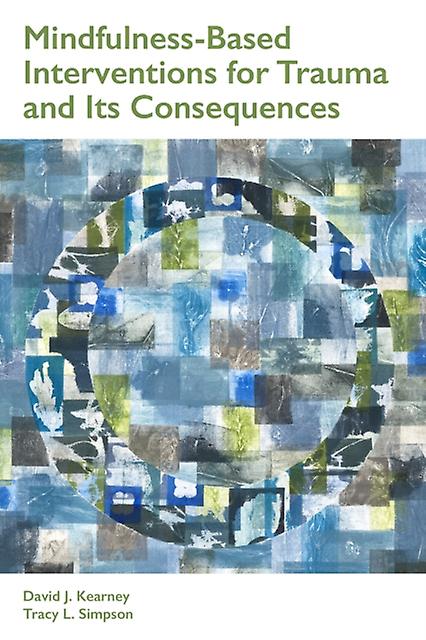 Mindfulnessbased Interventions For Trauma And Its Consequences by Tracy L. Simpson Paperback Book