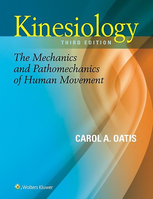 Kinesiology by Oatis & Carol A & PT & PhD Hardback Book