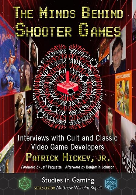 The Minds Behind Shooter Games by Patrick Hickey Paperback