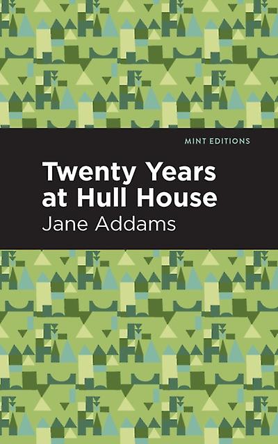 Twenty Years At Hullhouse by Jane Addams Paperback Book