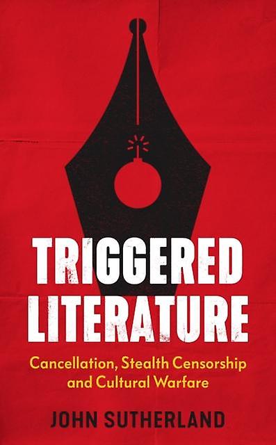 Triggered Literature - John Sutherland - Biography: literary - Biteback Publishing - Hardback