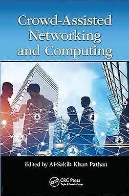 Crowd Assisted Networking and Computing