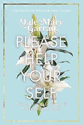 Please Help Yourself Living Loving Learning  Preparing the Table