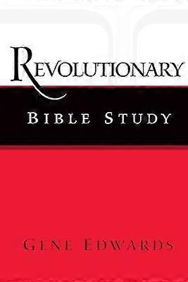 Revolutionary Bible Study